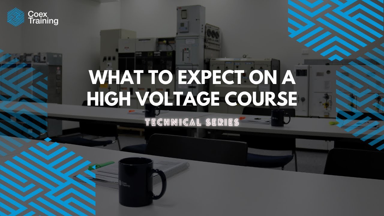 What to expect on a High Voltage Switching course | Coex Training RTO #41119