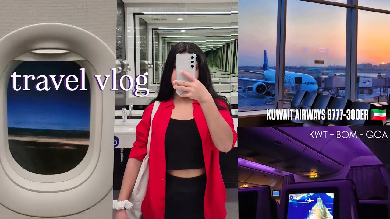 VLOG 1: Travel with Me from Kuwait to Goa on a Kuwait airways B777-300ER (My First Solo Flight) 
