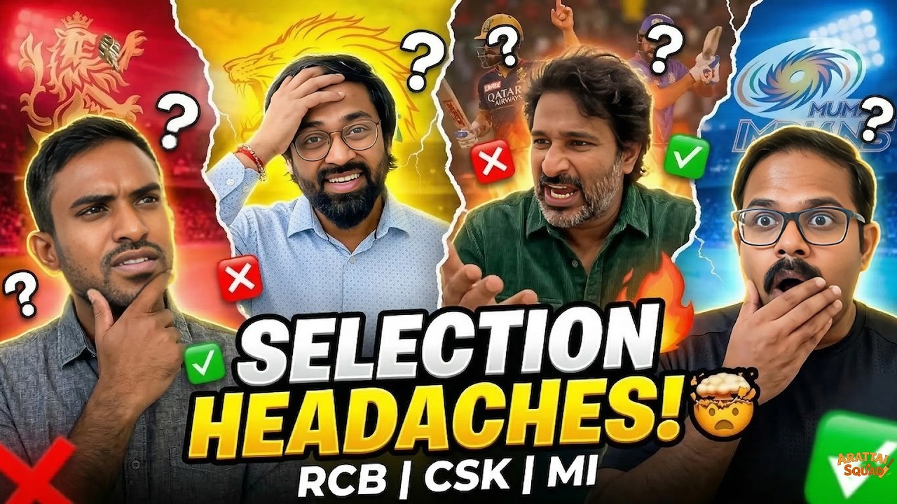 IPL 2026 Updates 🚨 | Ishan Captain! RCB, CSK & MI Selection Dilemmas | Arattai Squad