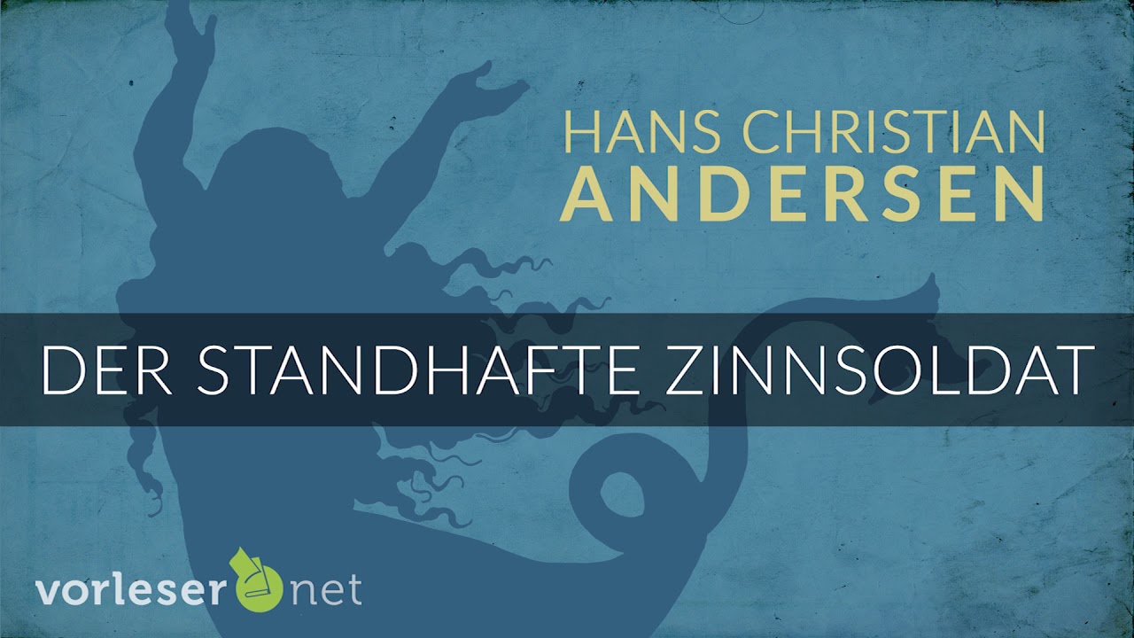 Hans Christian Andersen: Der standhafte Zinnsoldat | HÖRBUCH | AUDIOBOOK