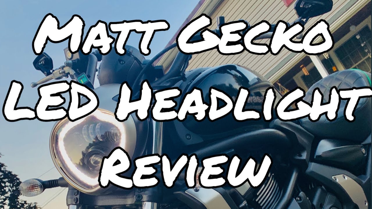 Matt Gecko LED Headlight Review - Kawasaki Vulcan S
