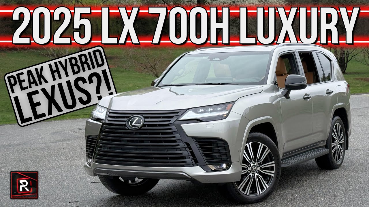 The 2025 Lexus LX 700h Is An Indestructible Ultra Luxurious Flagship SUV With Hybrid Power