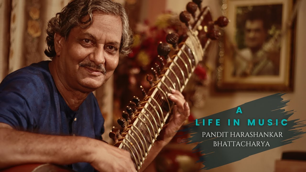A life in Music || Pandit Harashankar Bhattacharya
