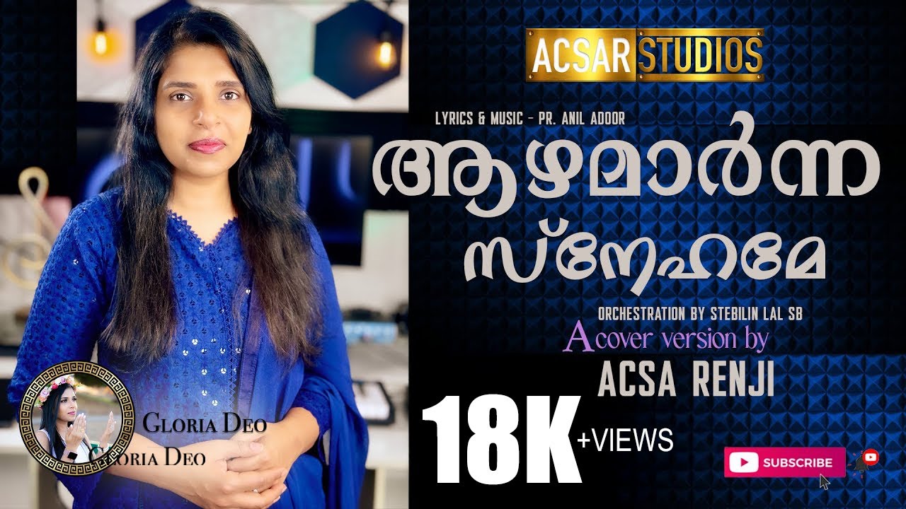 Aazhamaarnna Snehame | Acsa Renji | Pr Anil Adoor | Stebilin lal | Malayalam christian worship songs