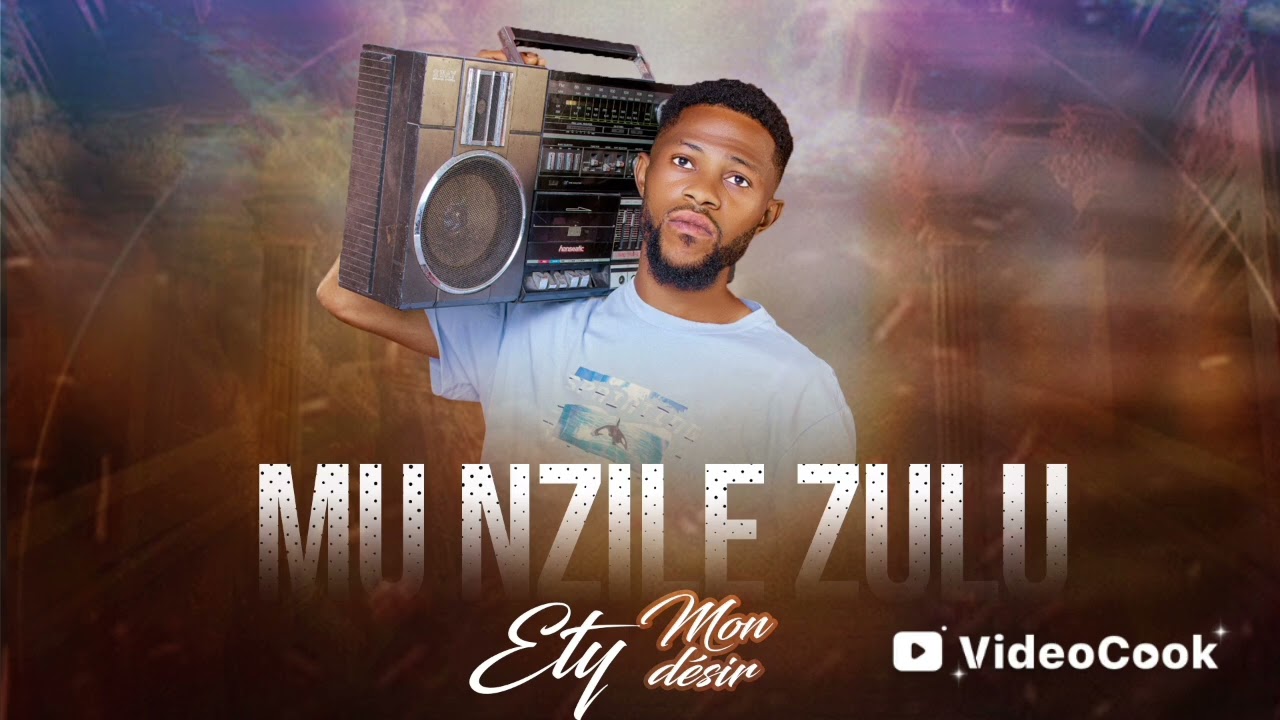 ETY Mon Desir Mu Nzile Zulu (Audio)