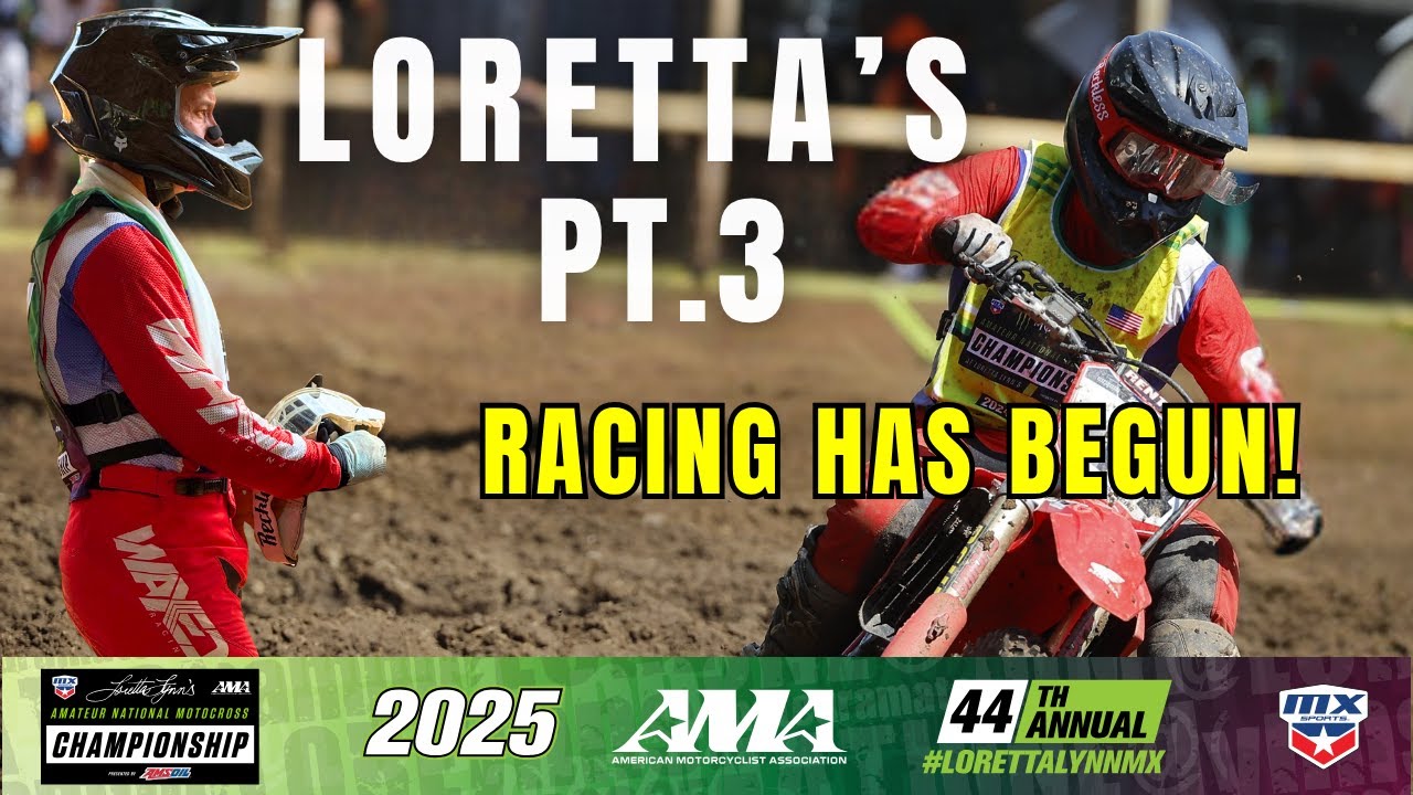 Loretta Lynns 2025 Part 3: Racing Has Begun!