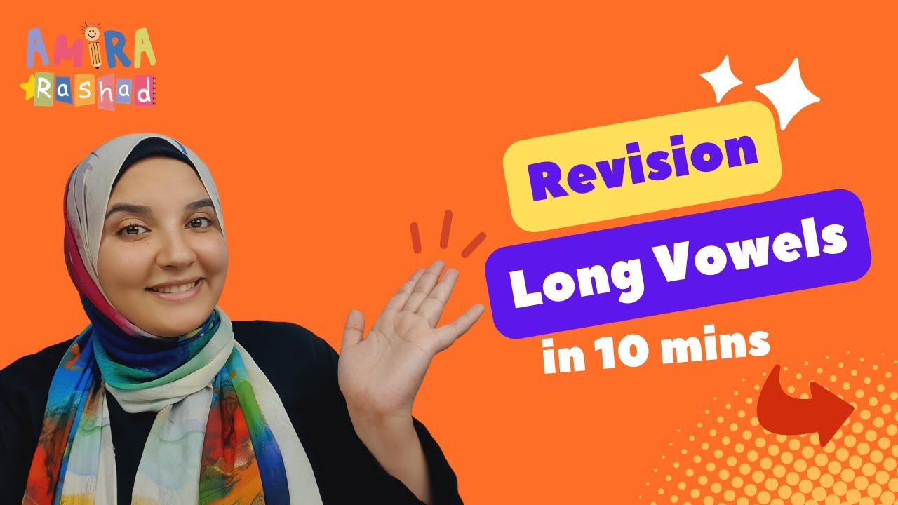 Revision Long Vowels in 10 mins مراجعة علي