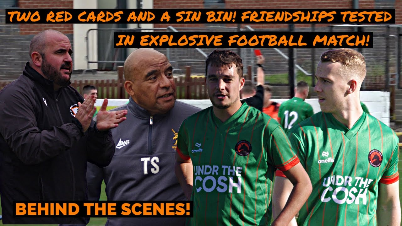 Two Red Cards and a Sin Bin! Friendships are Tested in Explosive Football Match!