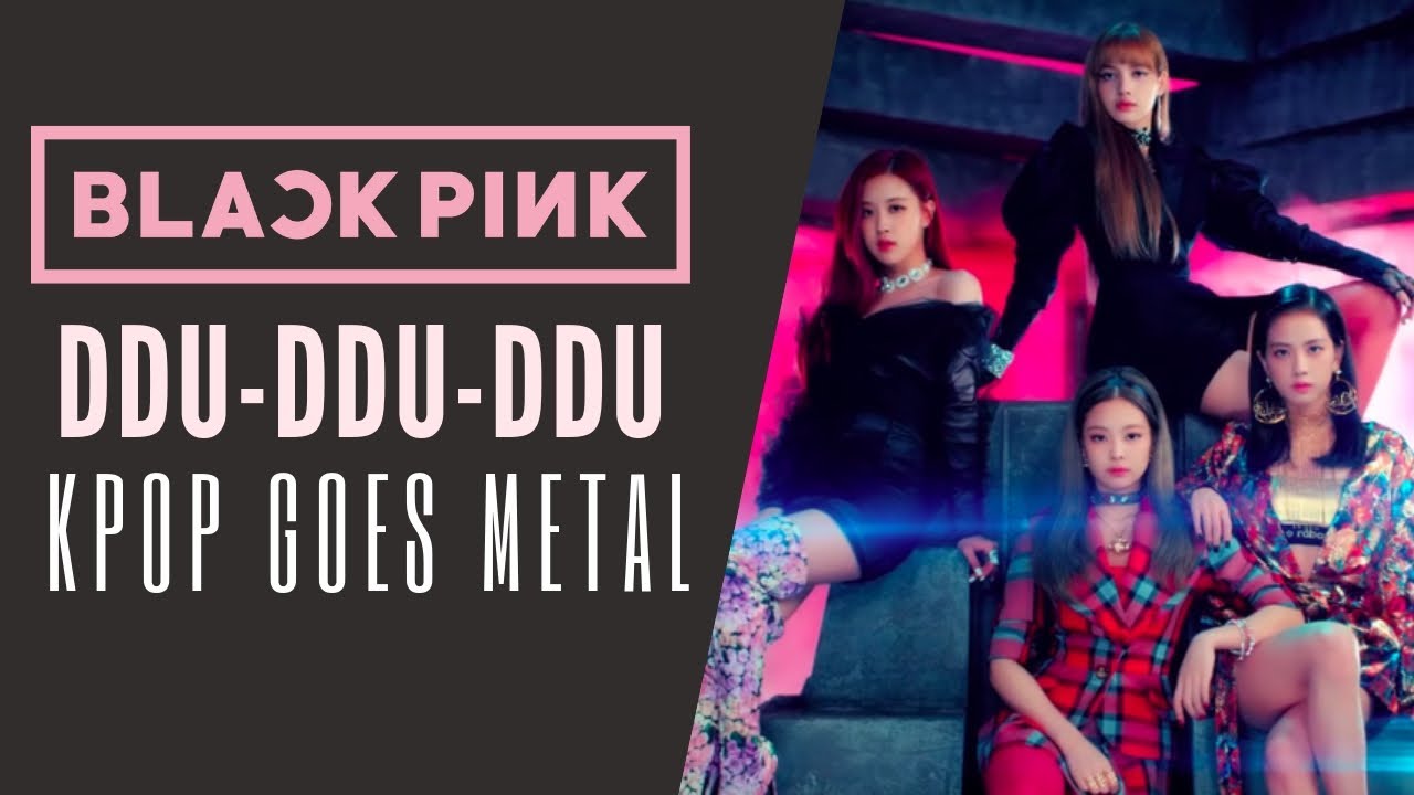 BLACKPINK - DDU-DU DDU-DU | Heavy Metal Cover