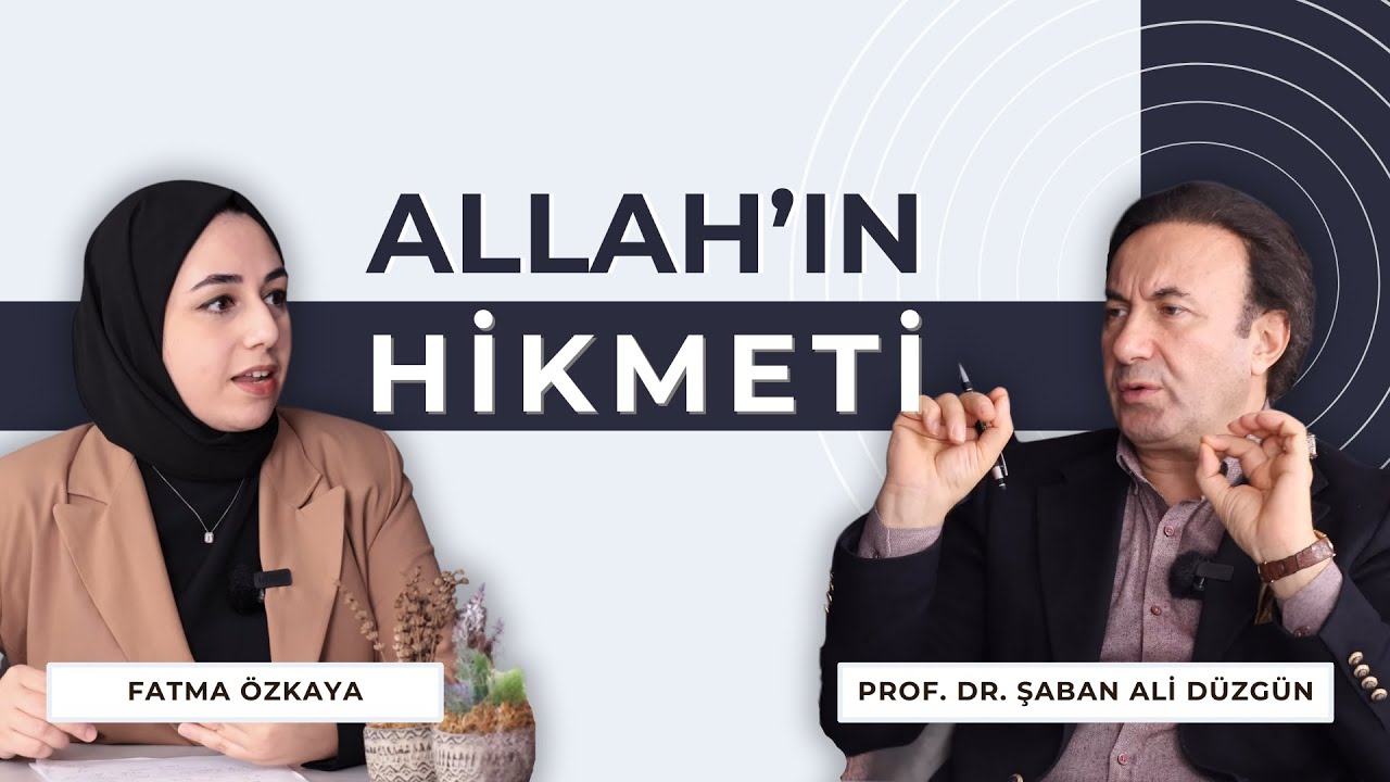 Kur'an'da Hikmet ve Kudret | Prof. Dr. Şaban Ali Düzgün