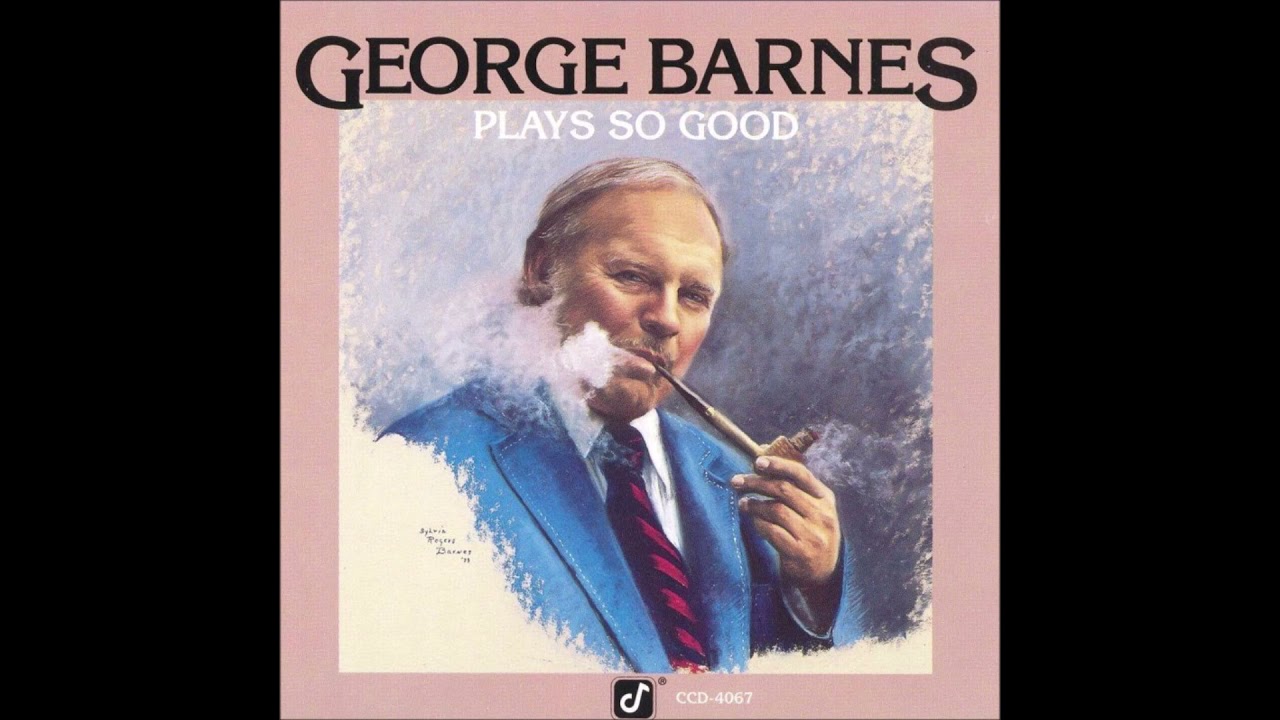 George Barnes Quartet - Plays So Good