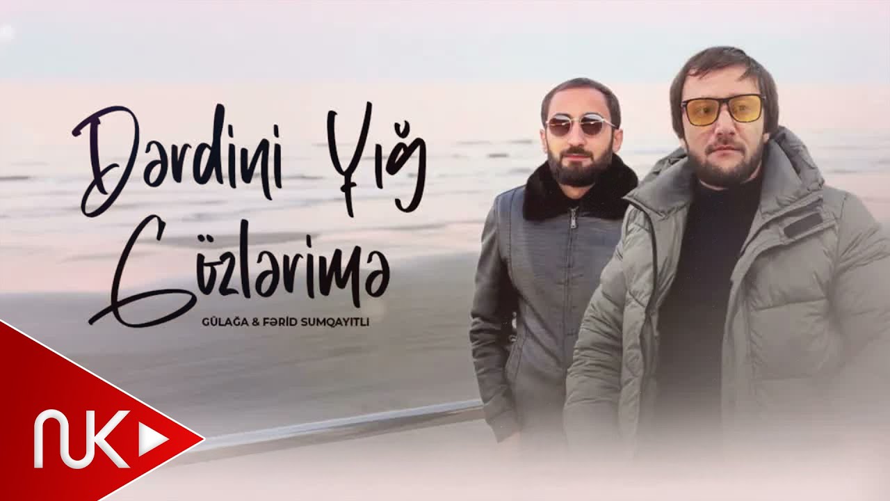 Gülağa & Ferid Sumqayitli - Derdini Yig Gozlerime (Yeni 2026)