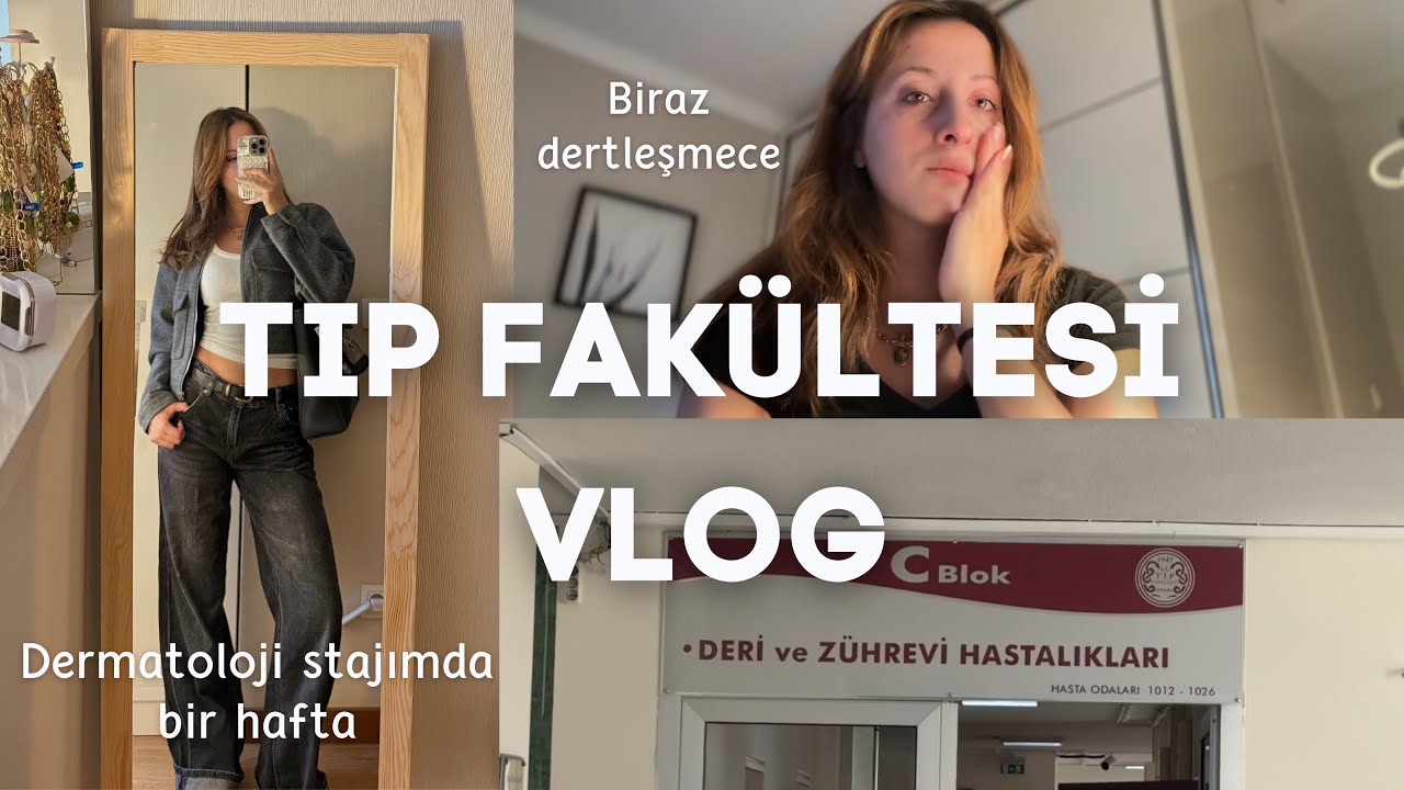 Dünyanın en gerçekçi tıp vlogu | dermatoloji stajı, TUS stresi, dertleşmece #tıpfakültesi #vlog