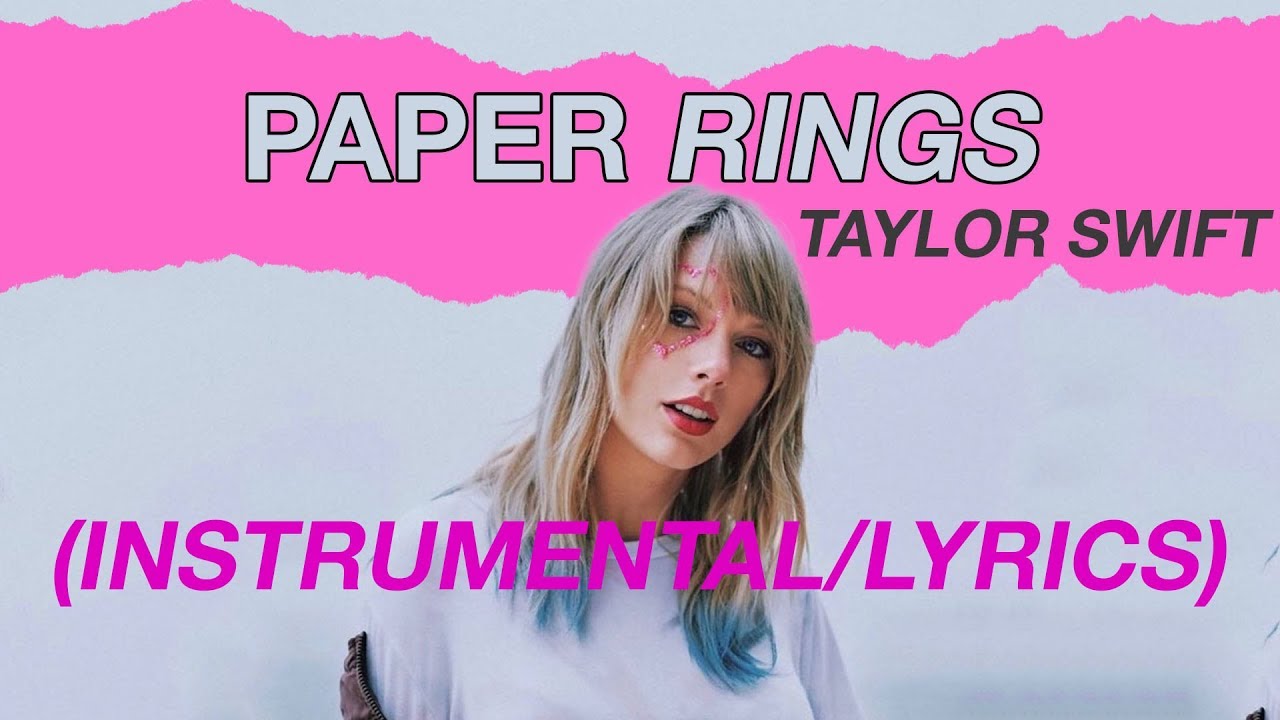 Taylor Swift - Paper Rings (Instrumental/Background Vocals/Lyrics)