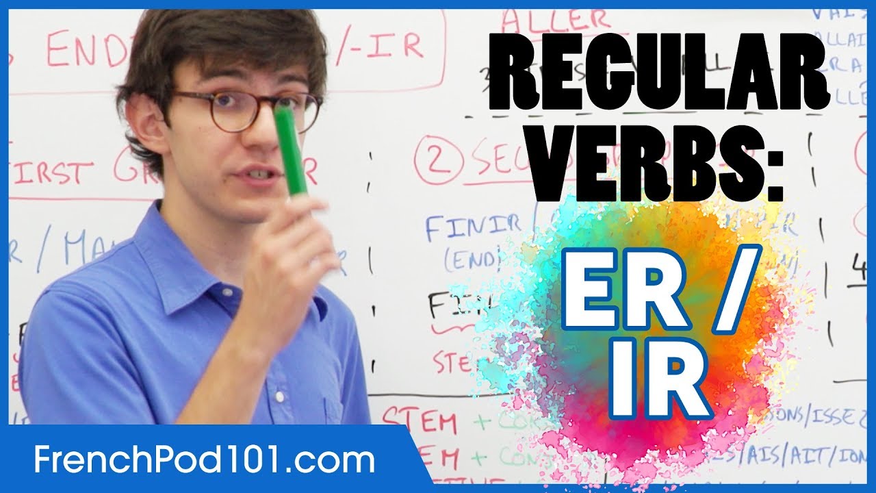 Regular French Verbs ending in -ER and -IR