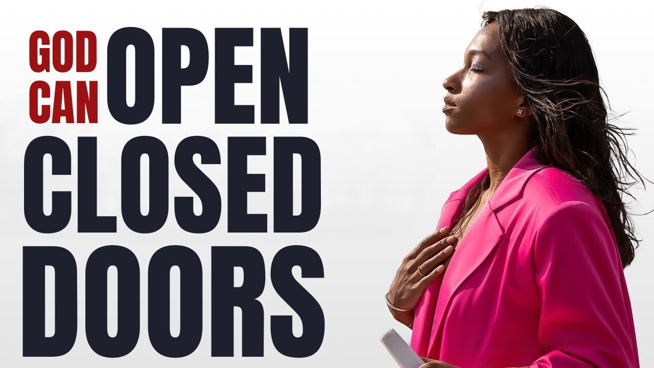Moving through Closed Doors & How God Uses Disappointments to Call You Higher (Christian Motivation)