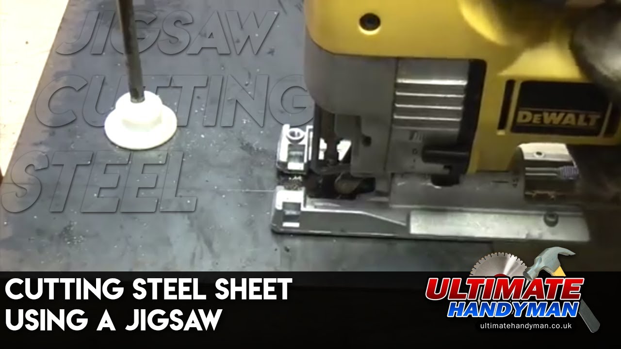 Cutting steel sheet using a jigsaw