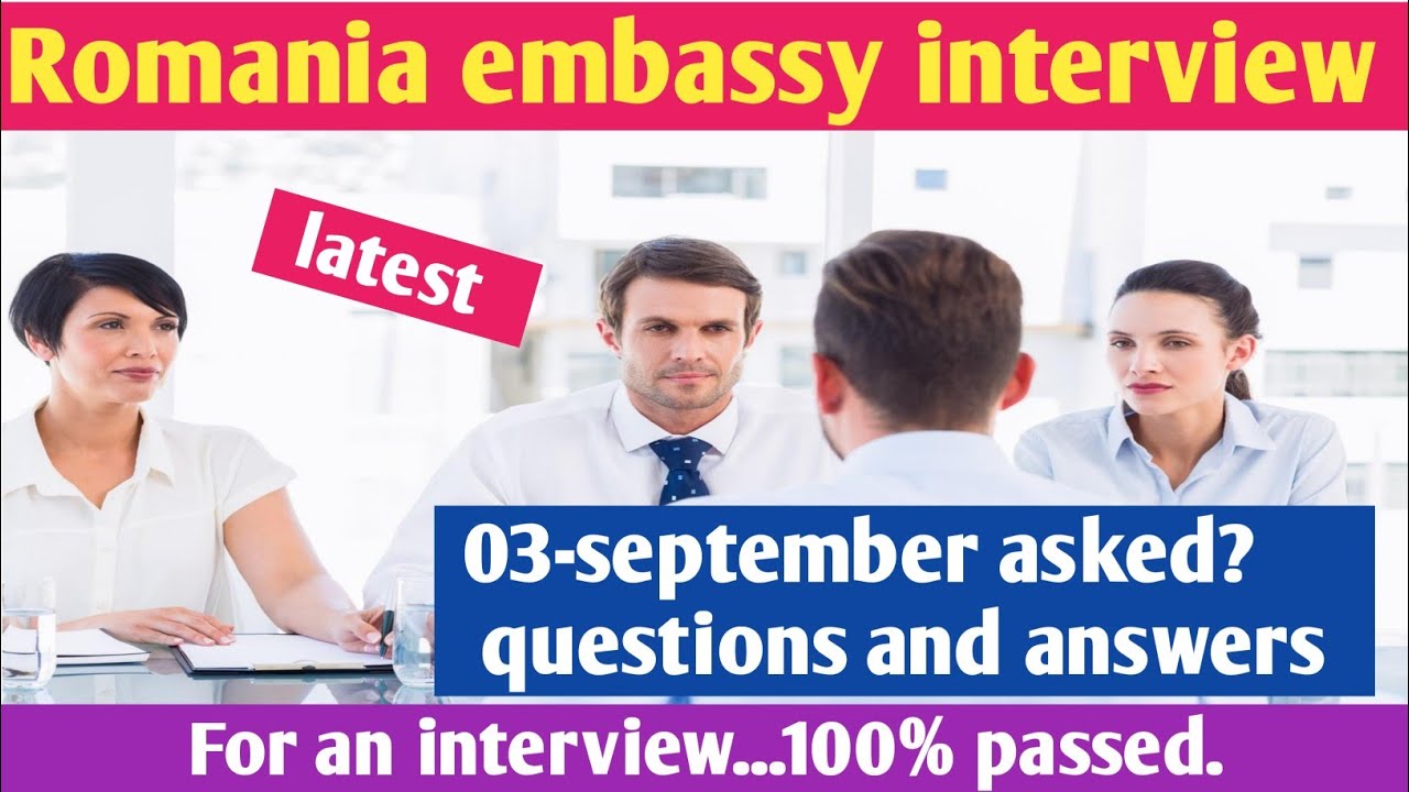 🇷🇴 Romania Embassy Interview &ndash; 03-september-2025 asked questions and answers || Most important ||