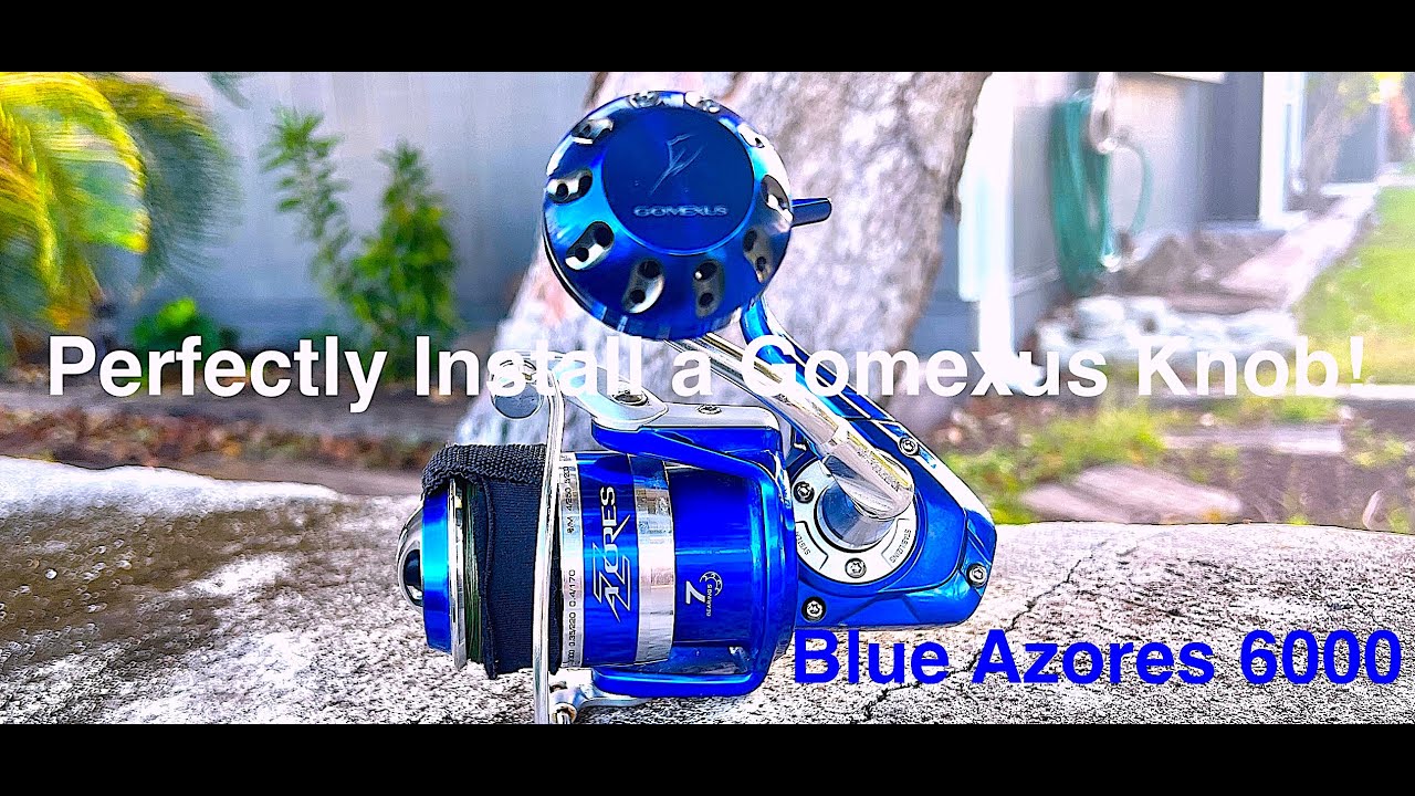 Finalized How to Install a Gomexus Knob on a Blue Azores 6000!