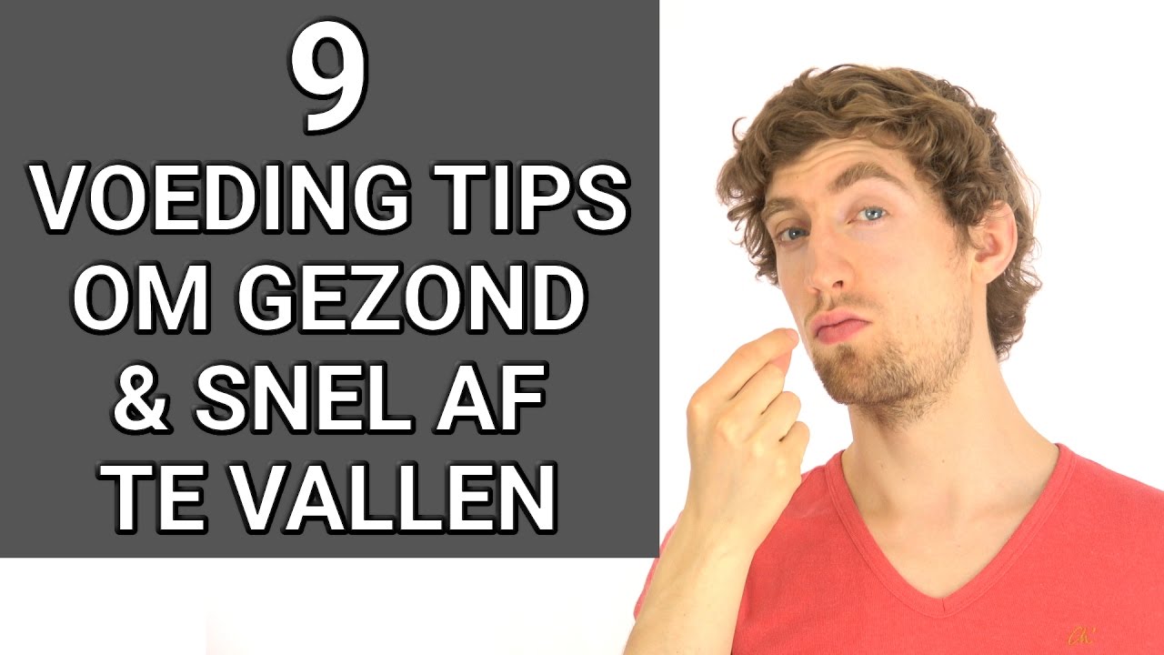 Gezond & Snel Afvallen: 9 Gouden Voeding Tips