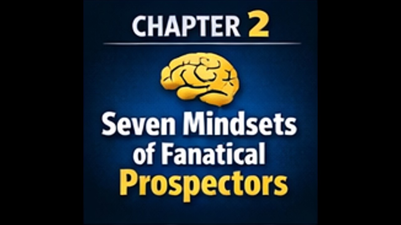 Chaper 2 - Seven Mindsets of Fanatical Prospectors