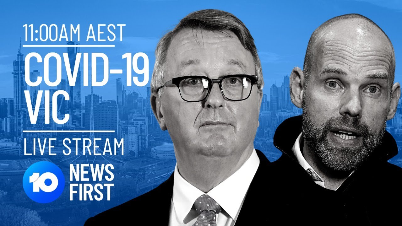Victoria COVID-19 Virus and Melbourne Lockdown Update LIVE | 10 News First