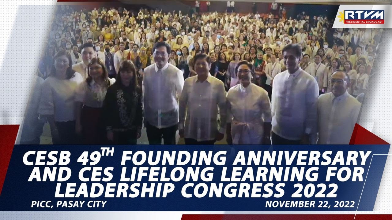 CESB 49th Founding Anniversary and CES Lifelong Learning for Leadership Congress 2022 11/22/2022