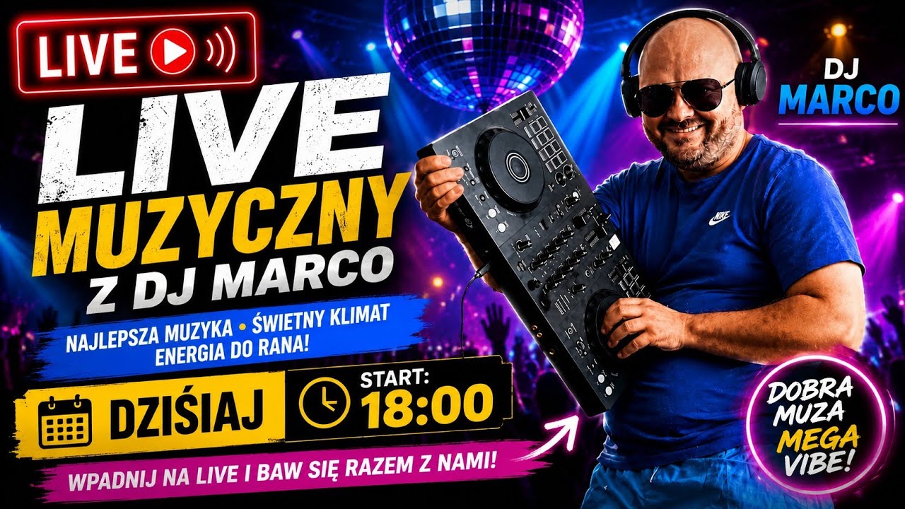 🔴 LIVE MUZYCZNY z DJ MARCO 🎧🔥 | Niedzielna Impreza na Żywo | Najlepsza Muzyka, Hity i Mega Klimat!