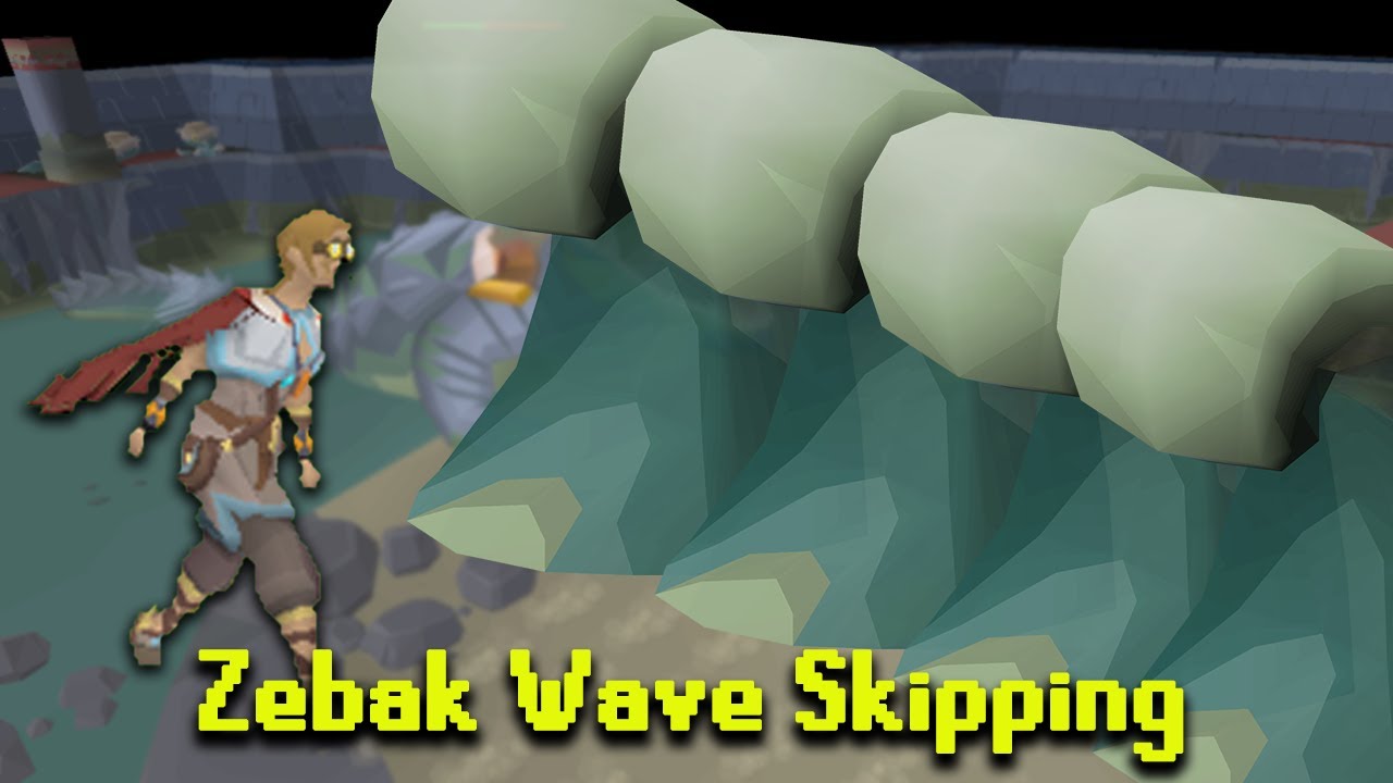 OSRS Tricks: Zebak Wave Skipping