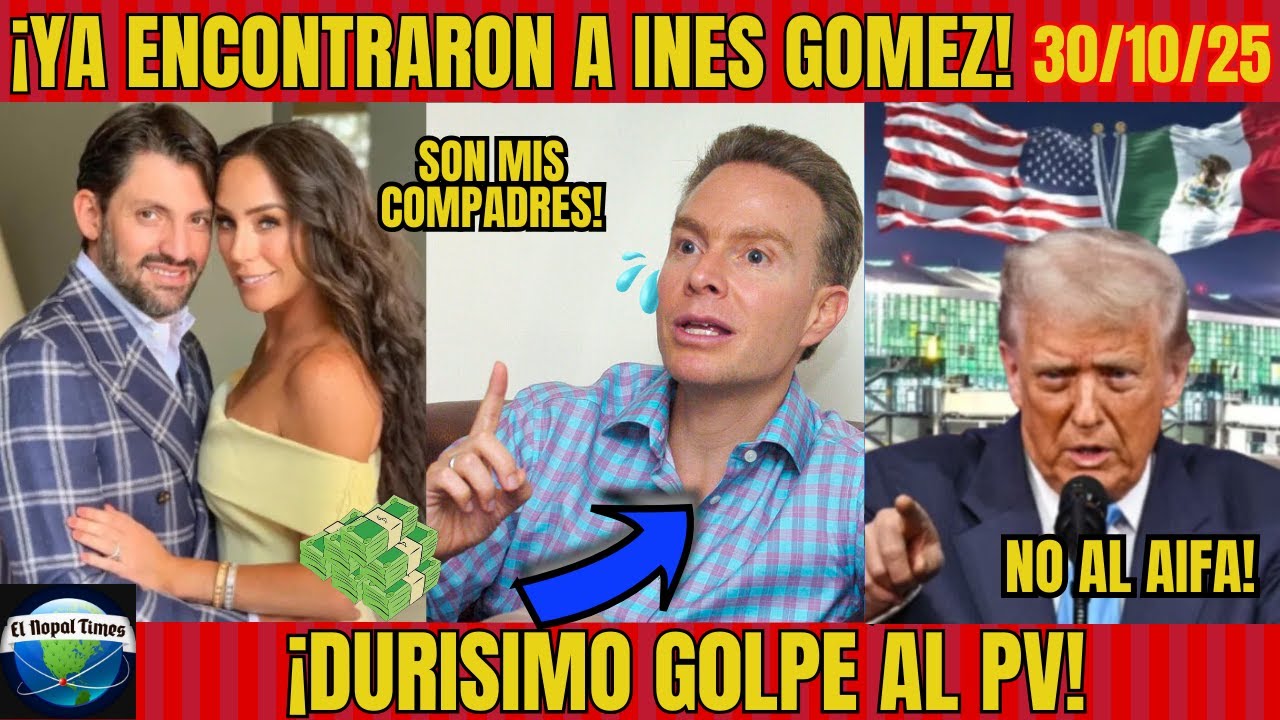 They've found In&eacute;s G&oacute;mez Mont! She won't surrender. The Green Party is mired in &Aacute;lvarez Puga's sc...