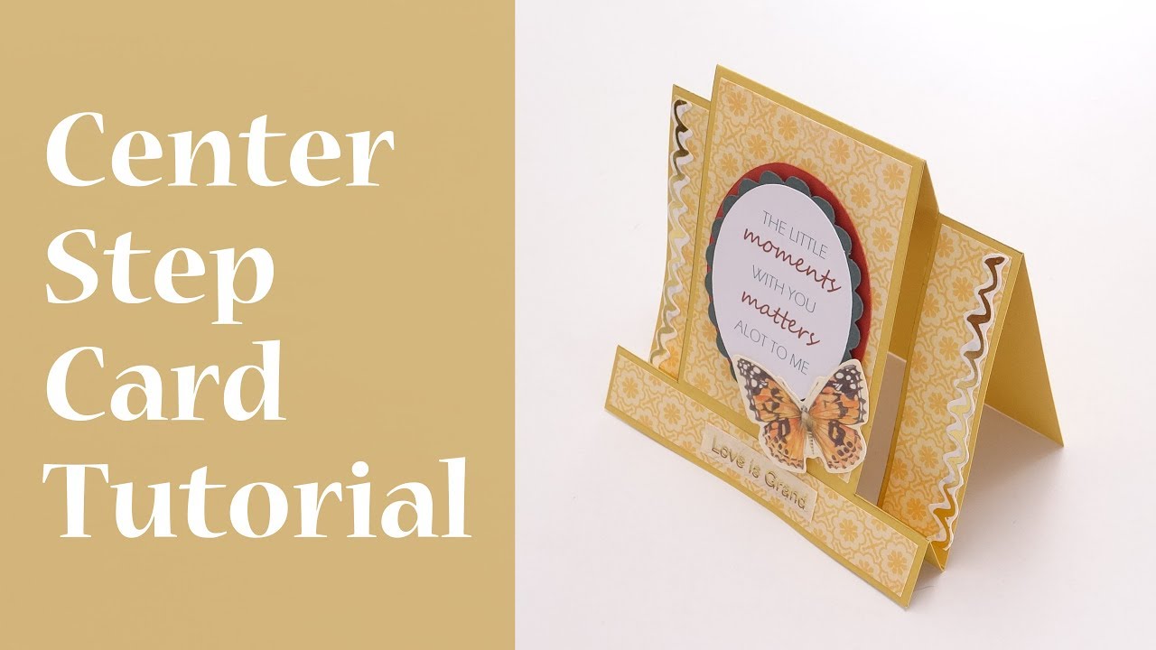 Center Step Card Tutorial
