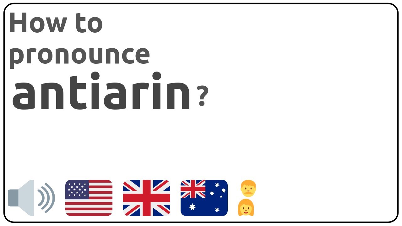 How to pronounce antiarin in english?