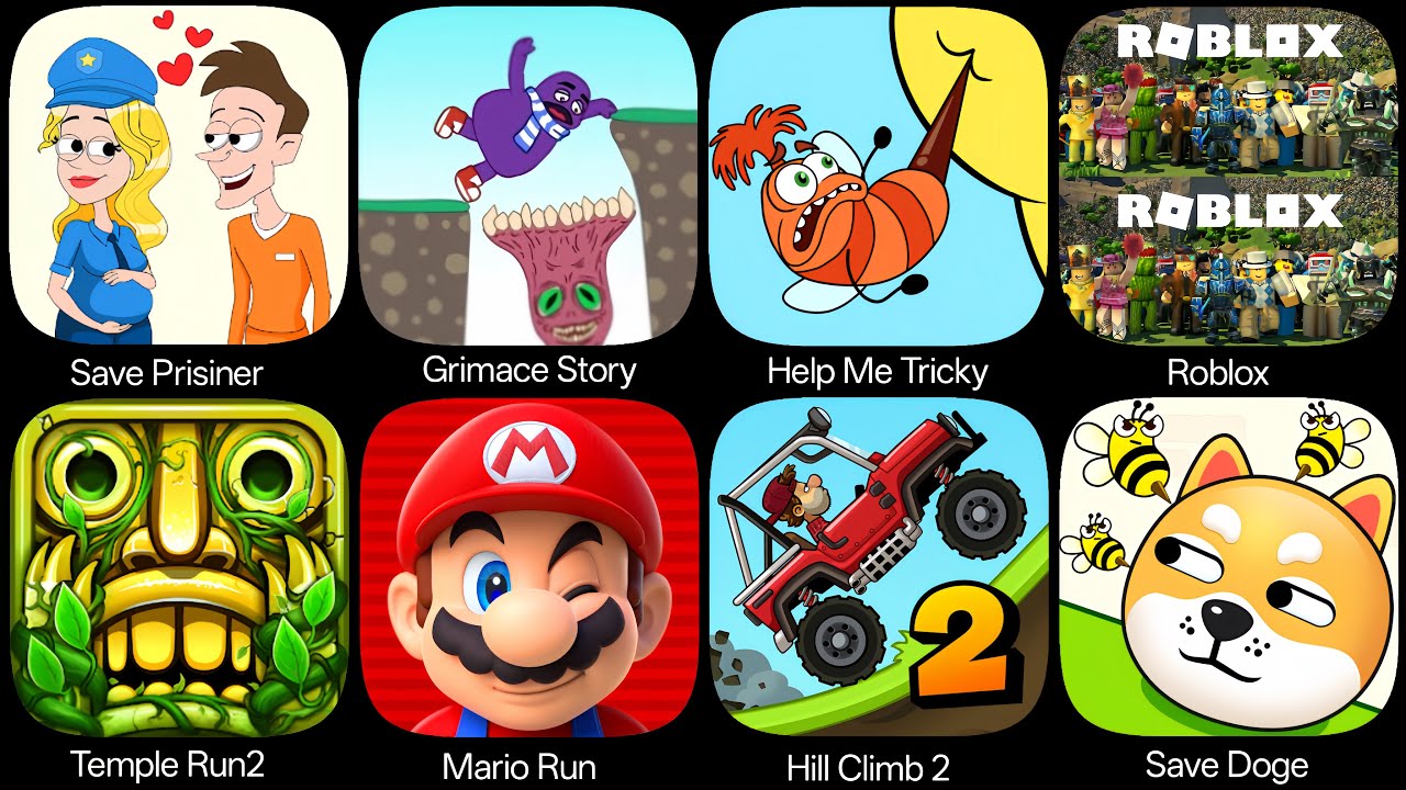Roblox,Save Prisoner,Jail Breaker,Temple Run 2,Super Mario Run,Hill Climb2,Scary Teacher 3D,Save Dog