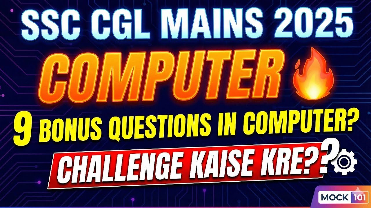 SSC CGL Mains 2025 Computer Wrong/Bonus Questions Explanation 🔥 | Challenge? Bonus Que by @MOCK101 