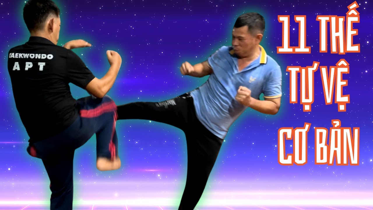 🔥Võ Cổ Truyền Việt Nam, 11 Thế Tự Vệ Cơ Bản