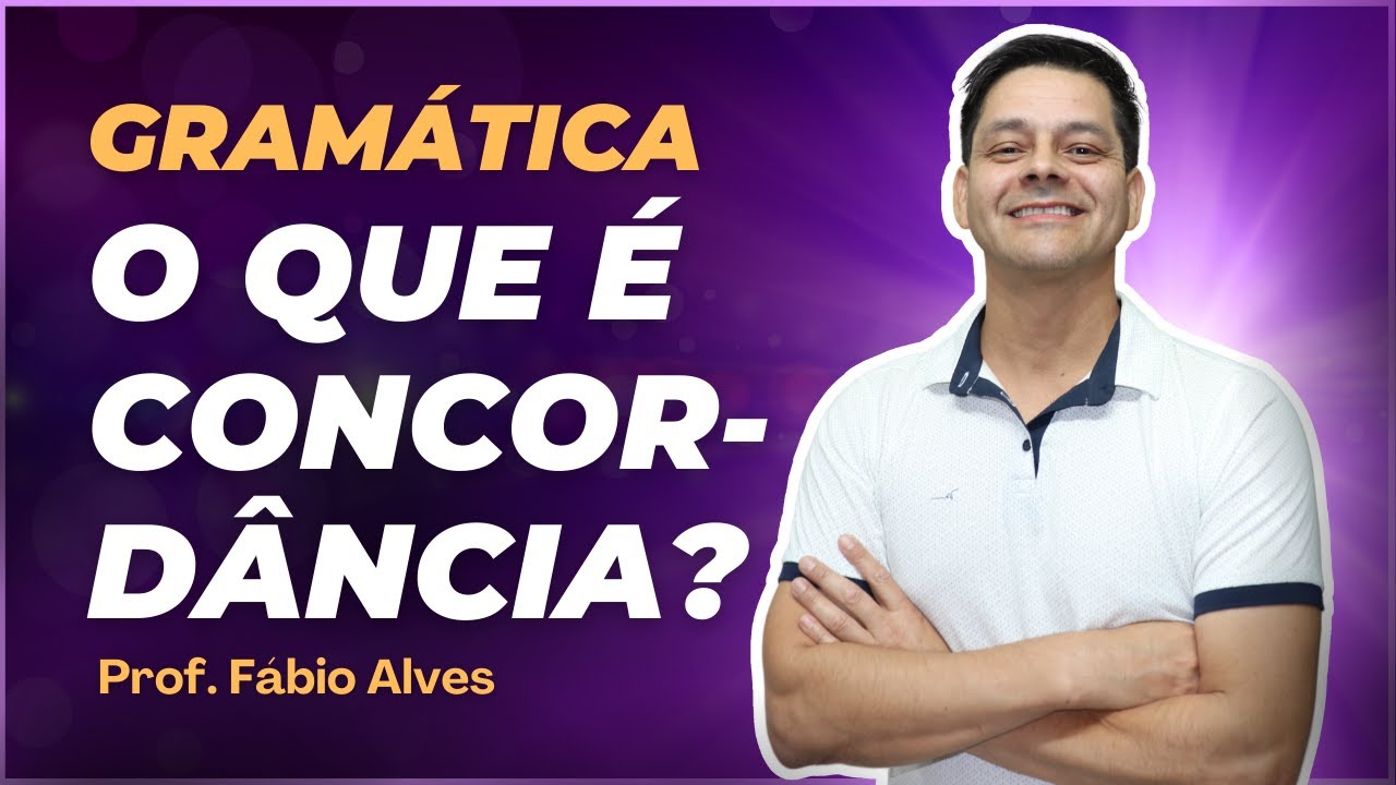 O que é concordância - Atualização da aula 1