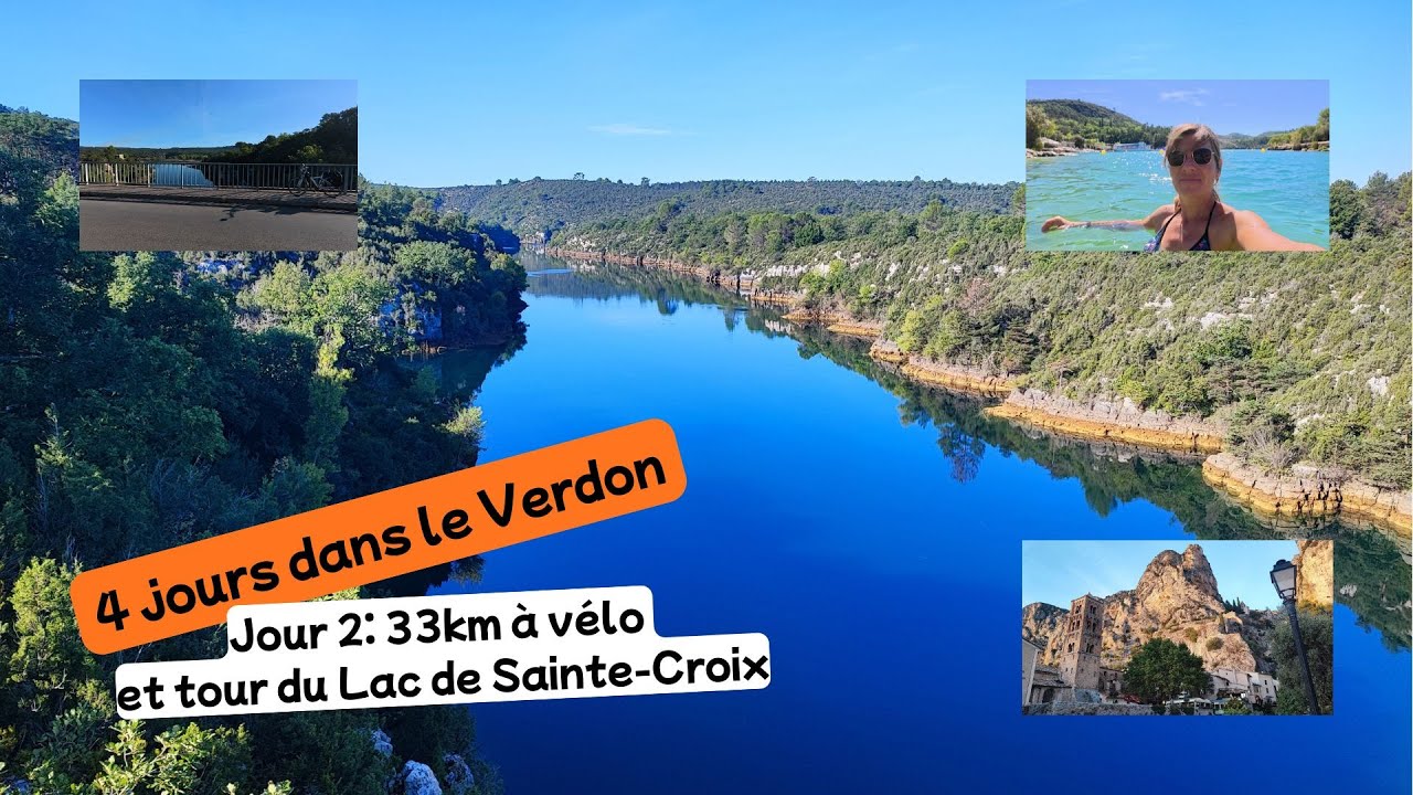 2ème jour dans le Verdon. 33km à vélo et tour du lac de Sainte-Croix