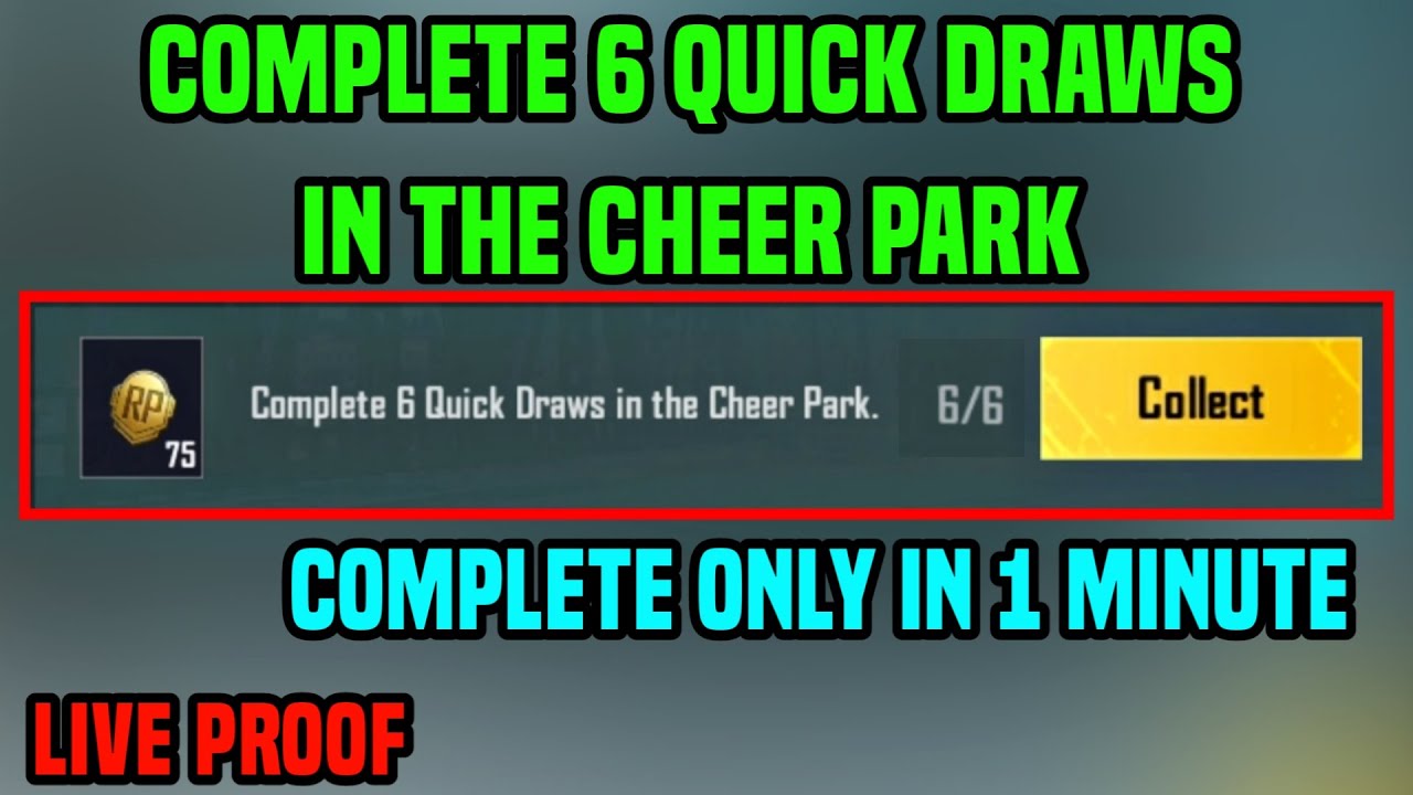 COMPLETE 6 QUICK DRAWS IN THE CHEER PARK | COMPLETE 6 QUICK DRAW IN THE CHEER PARK MISSION BGMI