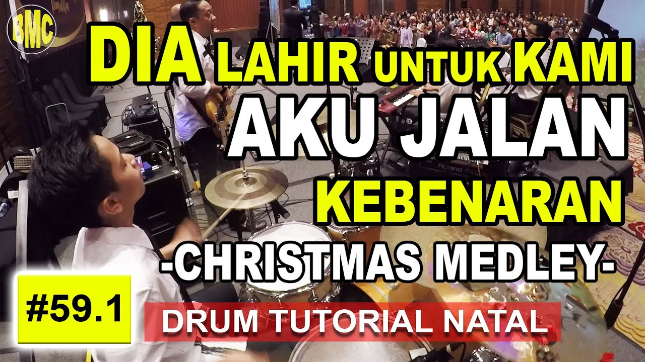 DIA LAHIR UNTUK KAMI - AKU JALAN KEBENARAN - CHRISTMAS MEDLEY @clay_nethanel [59.1]
