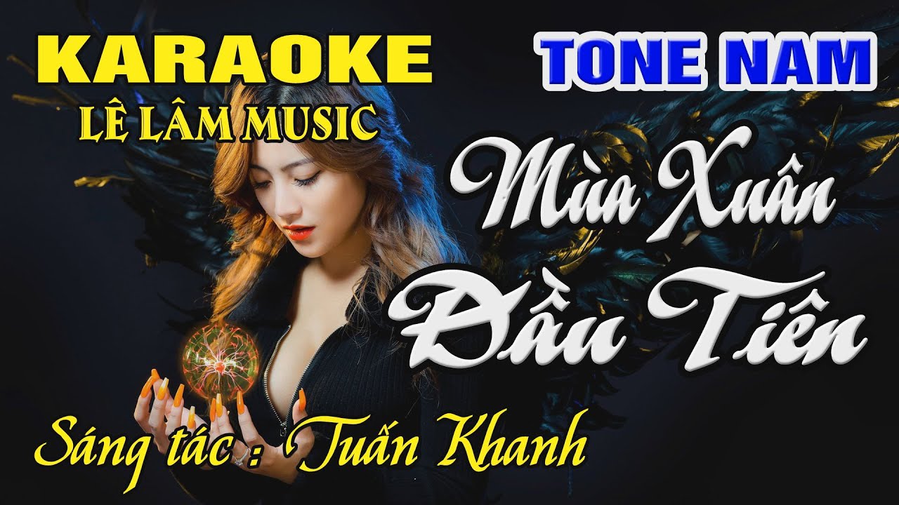 Karaoke Mùa Xuân Đầu Tiên Tone Nam ( Sol trưởng ) Karaoke Lê Lâm Music
