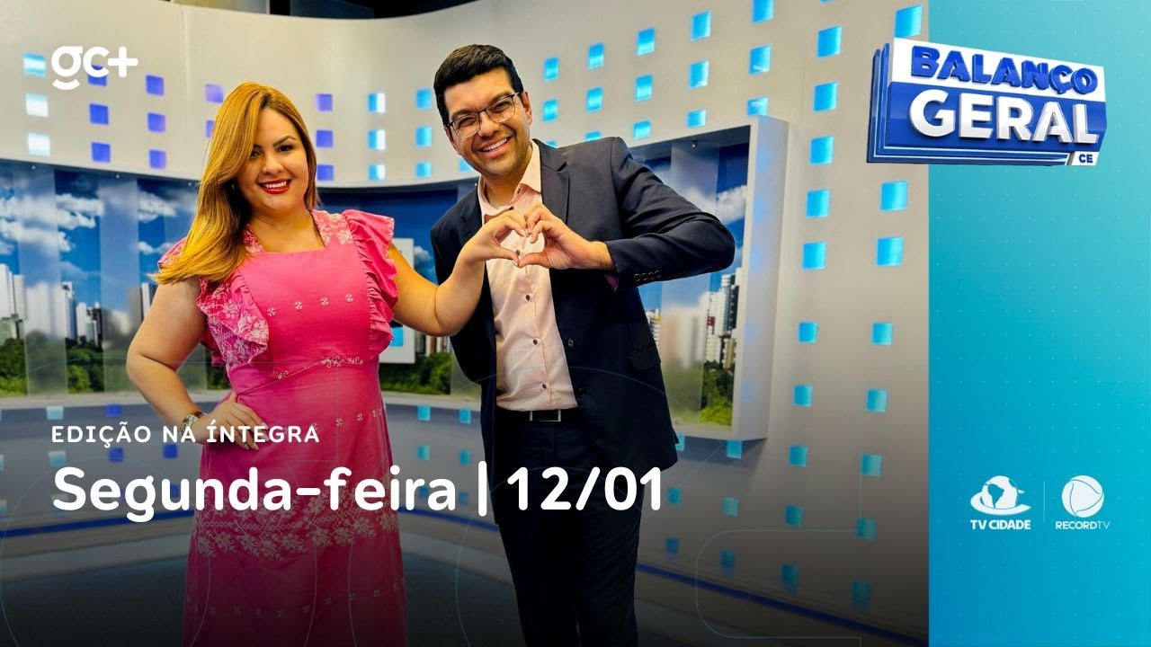 Balan&ccedil;o Geral CE | 12/01/26 | Acompanhe as principais not&iacute;cias do dia!