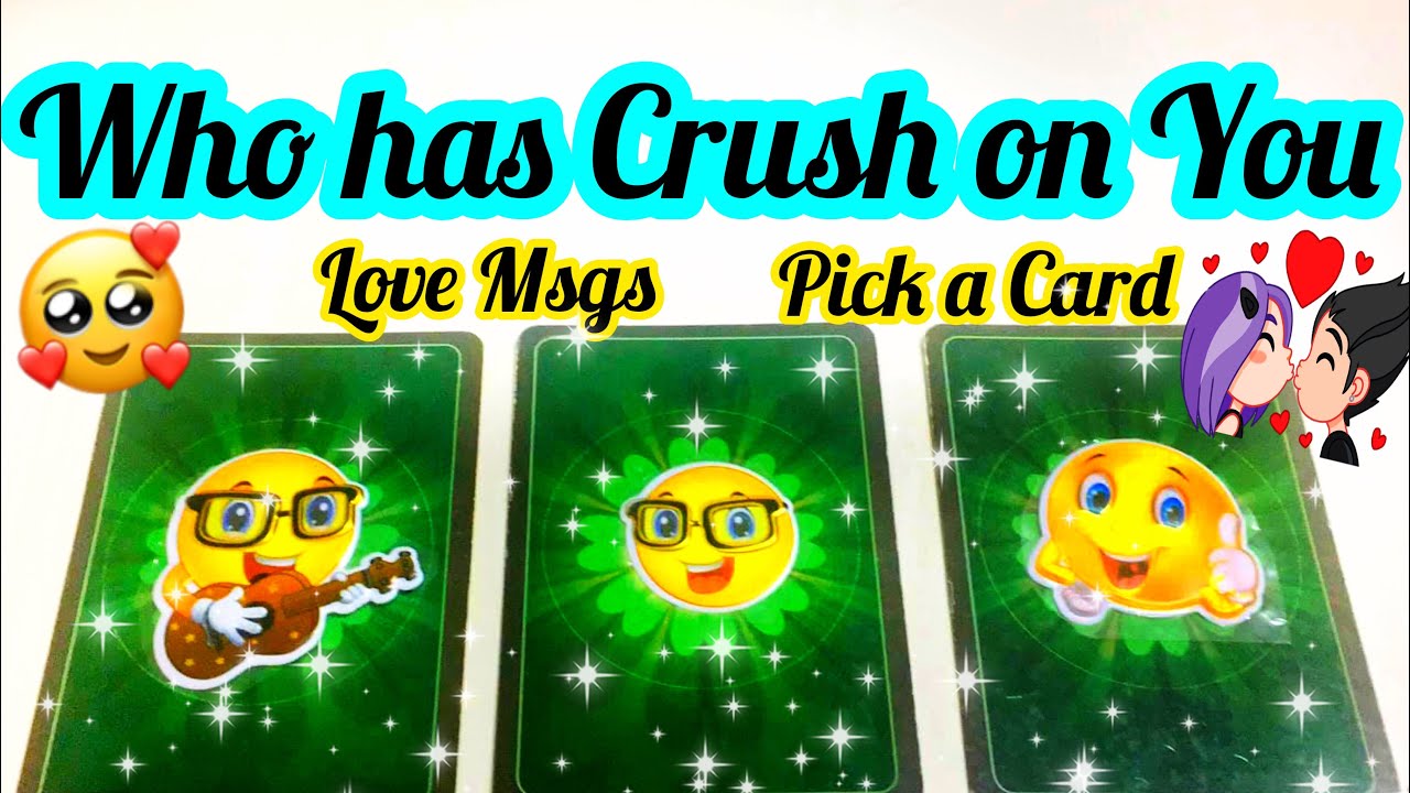 Pick a Card- AAP SE KISKO CRUSH/ LOVE HAI- LOVE MESSAGES- WHO HAS A CRUSH ON YOU - MWT- نئی محبت