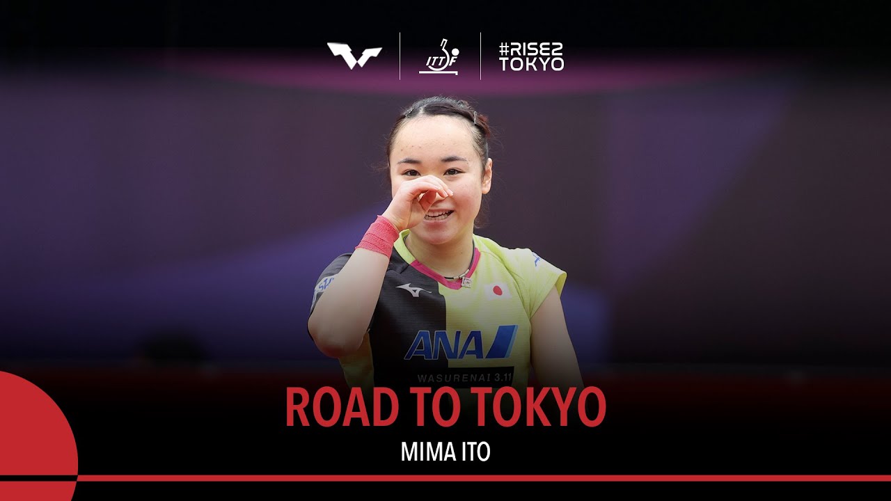 ROAD TO TOKYO - Mima Ito | From Record Breaker to China's Biggest Threat!