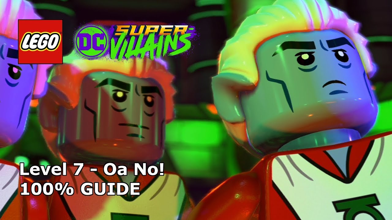 #7 Oa No! 100% Guide - LEGO DC Super-Villains