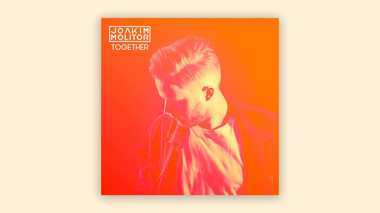 Joakim Molitor - Together (Official Audio)