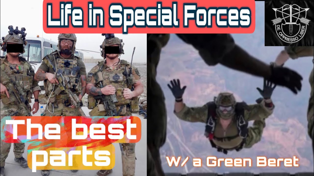 Life in Special Forces: The positives and upside of team life  | Green Beret