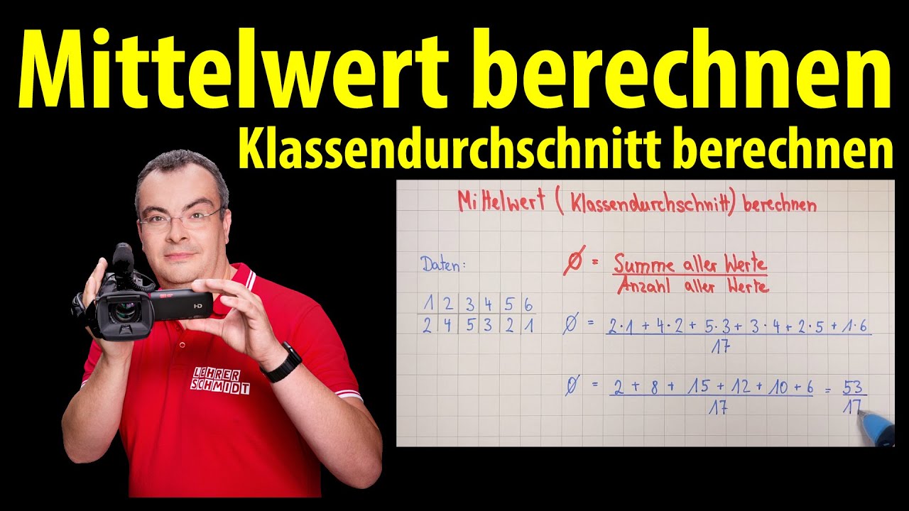 Klassendurchschnitt berechnen (Mittelwert) | einfach erklärt von Lehrerschmidt