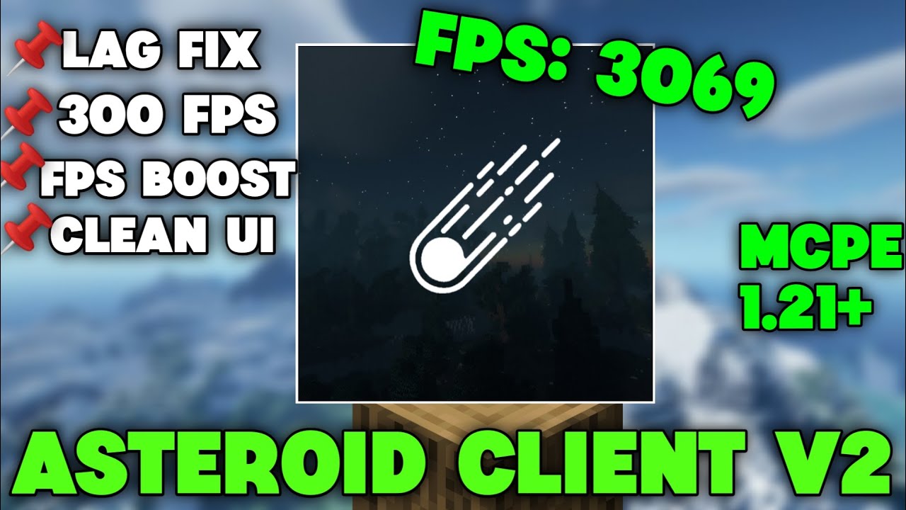 ASTEROID CLIENT V2 / MCPE 1.21+ [ NO LAG ] | Asteroid Client V2 For MCPE 1.21+ [IMPROVED]