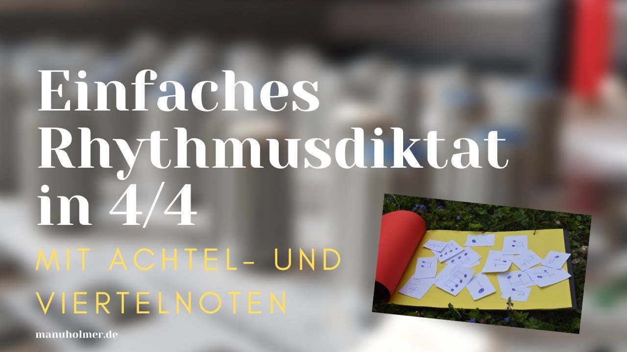 4/4 Rhythmusdiktat mit Vierteln und Achtelnoten [Geh&ouml;rbildung Rhythmik f&uuml;r Musiker und Musikerinnen]