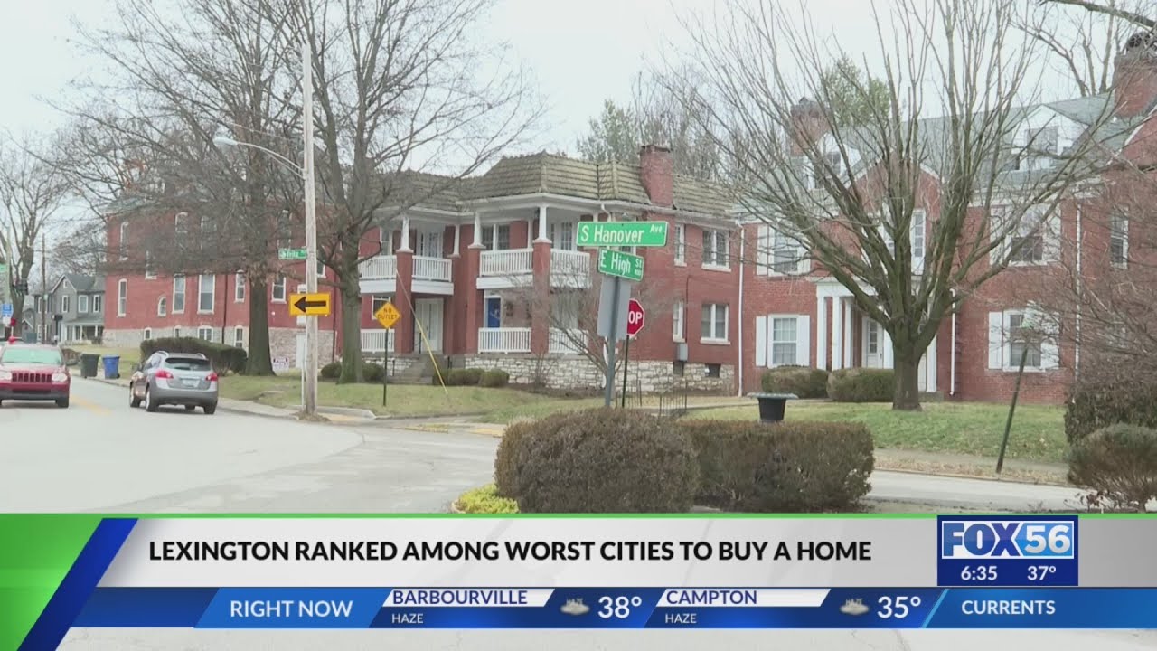Lexington ranked among worst cities to buy a home
